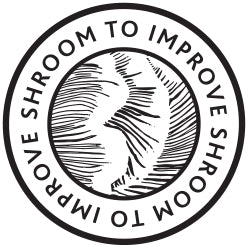 Shroom to Improve