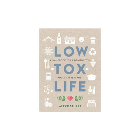 Low Tox Life by Alexx Stuart